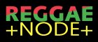 reggae node